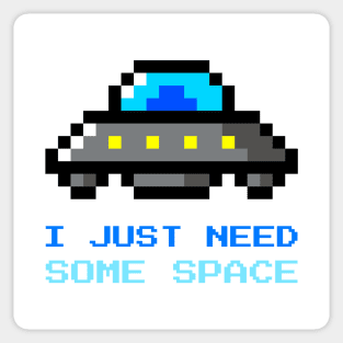 I Just Need Some Space Sticker